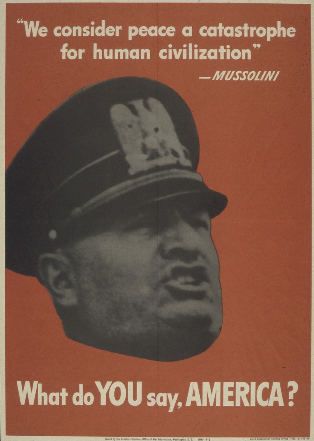 A poster quoting a speech from Mussolini presenting Italian fascism as strongly against peace. 